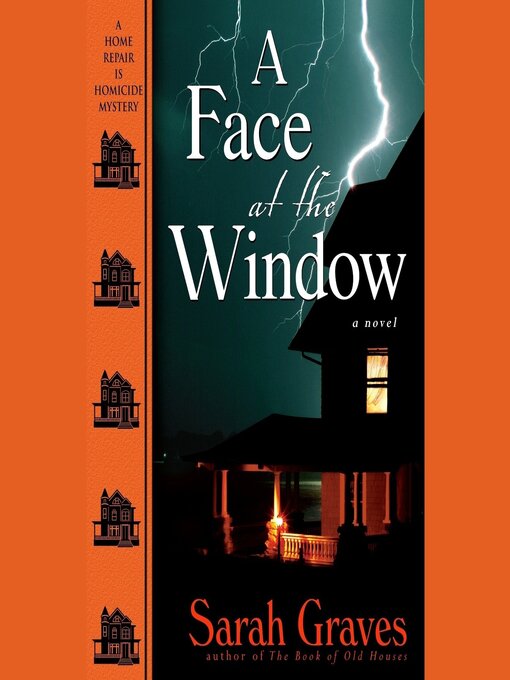 Title details for A Face at the Window by Sarah Graves - Available